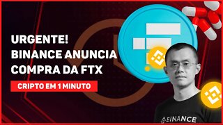 C1: URGENTE! BINANCE ANUNCIA COMPRA DA FTX