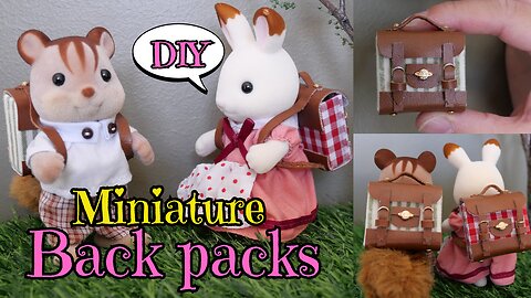 【DIY】Miniature back pack/ミニチュアリュック/sylvanian families(calico critters)/シルバニアファミリー/doll accesories/ドール用