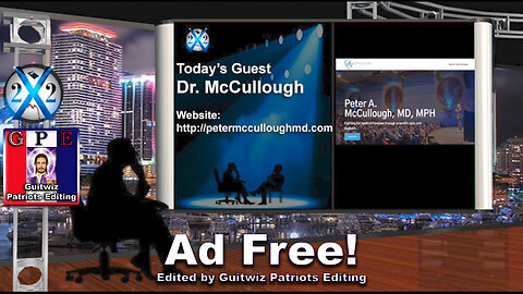 X22 Report-Dr. McCullough-Disease X Already Here-Lies About Vaccines-Cures For Viruses-Ad Free!