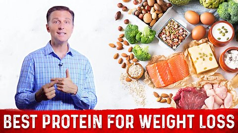 What Type of Protein Is Best For Weight Loss? – Dr. Berg