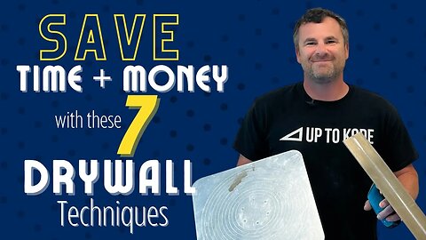 How to Save Money - 7 Drywall Techniques