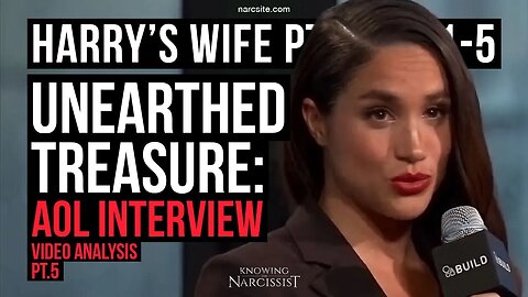 Harry´s Wife 102.81.5 Unearthed Treasure : Aol Interview Video Analysis Part 5 (Meghan Markle)