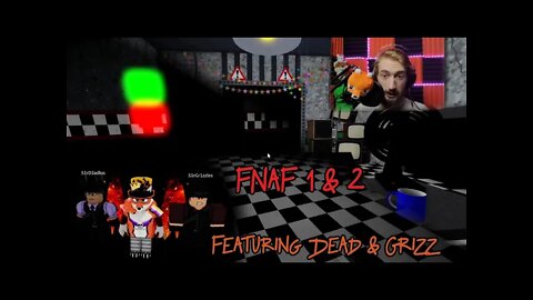 FNaF 1&2 in Roblox - Part 1 ( W/ @SirDeadlus & SirGrizzles)