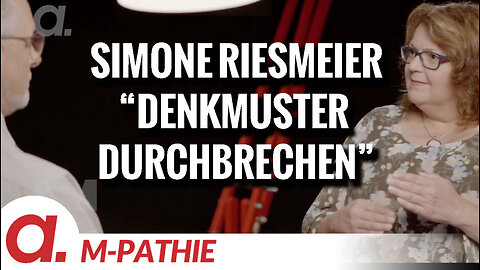 M-PATHIE – Zu Gast heute: Simone Riesmeier “Denkmuster durchbrechen”