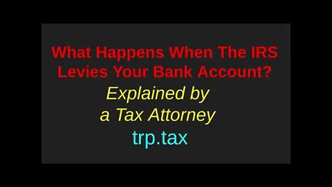 What Happens When The IRS Levies Your Bank Account?