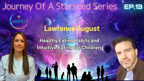 Episode: 13 Healthy Eating Habits and Intuitive Eating for Children with Lawrence August