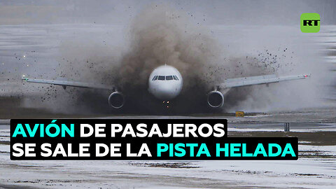 Avión con 179 pasajeros a bordo se sale de la pista helada