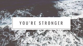 YOU ARE STRONGER - Best Motivational Video