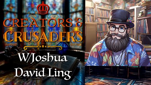 Interview with Joshua David Ling - Creators & Crusaders