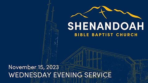 11-15-2023 Wednesday Evening Service