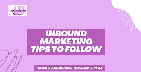 Inbound Marketing Tips to Follow / Inbound Marketing Tips And Ideas You Need To Know