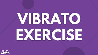 VIBRATO - VOCAL EXERCISE