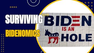 Surviving Bidenomics