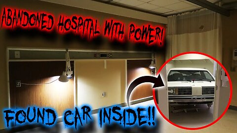 WEIRD CAR FOUND INSIDE ABANDONED HOSPITAL WITH POWER!