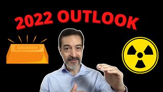 2022 Gold, Silver, Uranium outlook with expert speculator Lobo