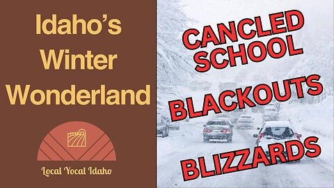 Winter Wonderland of Woes: Blizzards, Blackouts, and School Closures in Idaho