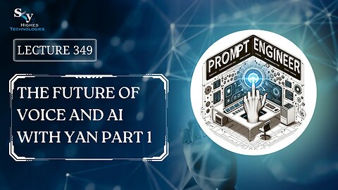 349. The Future of Voice and AI with Yan Part 1 | Skyhighes | Prompt Engineering