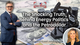 The Shocking Truth Behind Energy Politics and the Petrodollar | Guest: Jacki Deason | Ep 303
