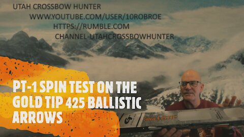 PT-1 SPIN TEST ON THE GOLD TIP 425 BALLISTIC ARROW