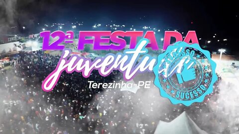 🛰 12ª FESTA DA JUVENTUDE - Terezinha - PE