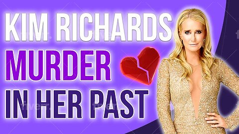 Kim Richard's Murder in her PAST #rhobh #bravotv