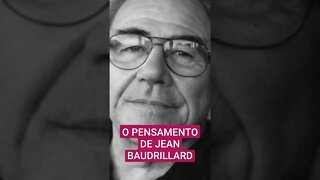 O PENSAMENTO DE JEAN BAUDRILLARD #shorts