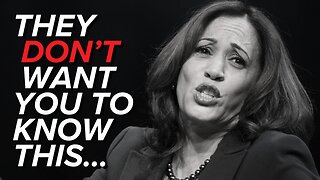 They Don't Want You To Know This About Kamala Harris...