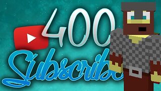 Thank You Minecraft Community | 400 Subscribers