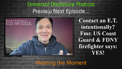 Preview Teaser: Initiating Contact with Andrew Radziewicz, former US Coast Guard & FDNY firefighter