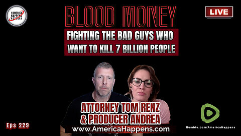 Attorney Tom Renz and Producer Andrea on Blood Money Episode 229