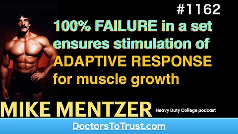 MIKE MENTZER b | 100% FAILURE in a set ensures stimulation of ADAPTIVE RESPONSE for muscle growth
