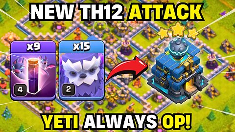 NEW TH12 Attack | YETI + BAT SPELL Attack Strategy!! Clash of Clans