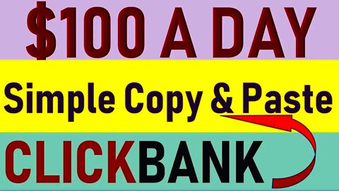 Make $100 a day copy and paste, Affiliate marketing, Free traffic for affiliate marketing, Clickbank