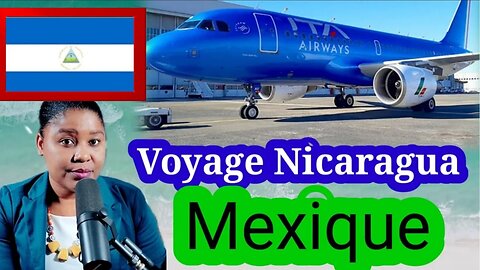 Voyage Nicaragua à Mexique Aysyen Pa Gen Bouda Chita/ Moun Biden Ki Voyagé déjà Gen Problèm