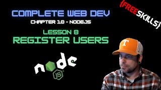 Web Dev 10 - 8 Node.js Register User