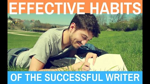 Effective Habits of the Successful Writer - Writing Today