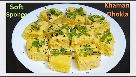 Instant Dhokla बिना ईनो बिना दही मिनटों में मार्किट जैसा सॉफ्ट स्पंजी Dhokla Recipe - Khaman Dhokla