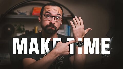 How To Make Time for Your Most Important Tasks