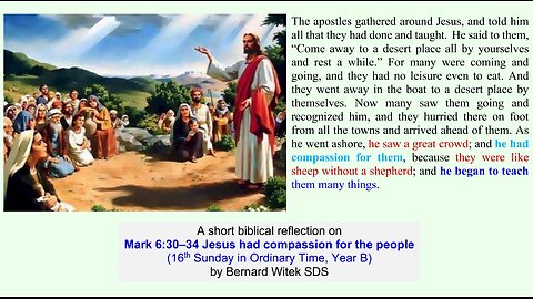 Mark 6:30–34 Jesus had compassion for the people