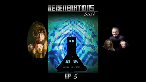 Episode 5 - The Doctor Regenerations Past: "The Three Masters"