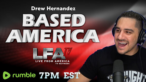 | BASED AMERICA 8.7.24 8pm EST