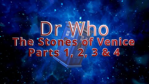 Doctor Who: The Stones of Venice Radio Broadcast - Parts 1-4 | Time-Travel Adventures in Audio Drama
