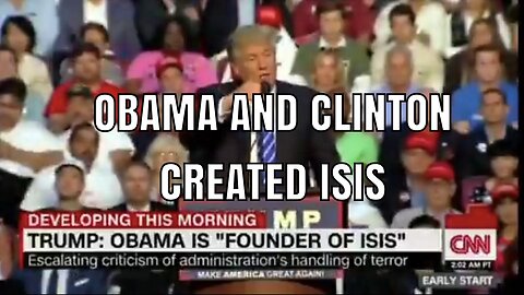 Obama and Clinton created ISIS