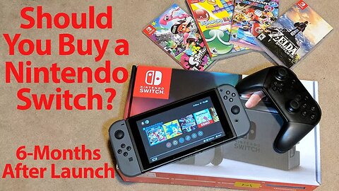 Should You Buy a Nintendo Switch - 6-Months Later - A RoXolid Review