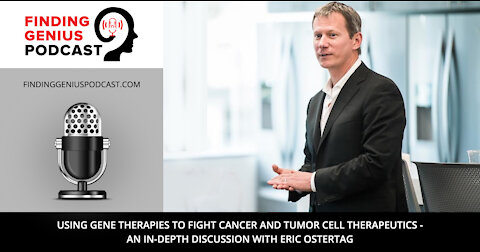 Using Gene Therapies to Fight Cancer and Tumor Cell Therapeutics
