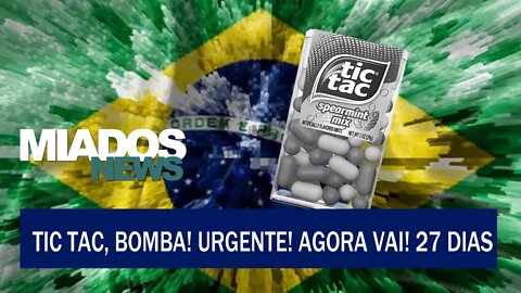 Miados News - 27 dias de TIC TACs e Urgências.