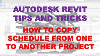 AUTODESK REVIT TIPS AND TRICKS: HOW TO COPY SCHEDULE FROM ONE TO ANOTHER PROJECT