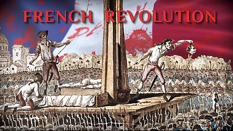 TRUTH about the French Revolution - A Forgotten History Documentary 7-15-2024