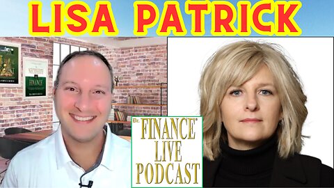Dr. Finance Live Podcast Episode 30 - Lisa Patrick Interview - Expert Marketer and Networker