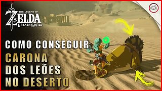 Zelda Breath of the Wild, Como conseguir carona dos leões no deserto | super dica PT-BR